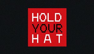 Hold Your Hat